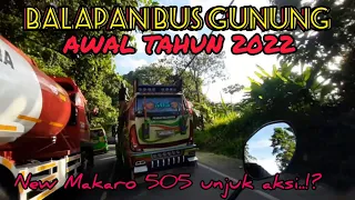 Balapan Panas 🔥Bus Gunung di awal Tahun 2022 NEW Makaro 505 feat Sinabung Jaya 56// Benani Coba⁉️