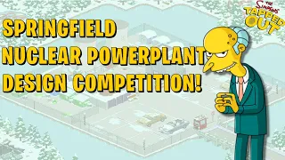 The Simpsons Tapped Out | Springfield Nuclear PowerPlant Design Competition Results!