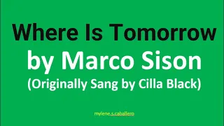 Where Is Tomorrow by Marco Sison (Lyrics) - 2002