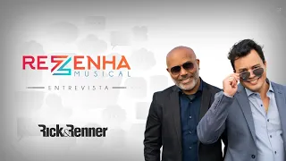 Rezenha Musical entrevista Rick e Renner #20