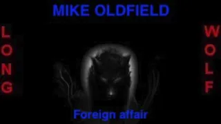 Mike Oldfield - Foreign affair - Extended Wolf