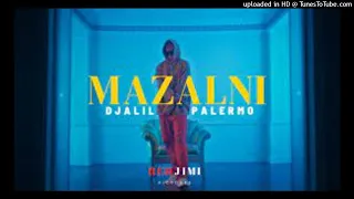 Djalil Palermo - MAZALNI (Official Music Video)