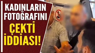 KADINLARIN FOTOĞRAFINI ÇEKTİ İDDİASI!