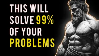 These top 10 habits will solve 99% of your problems in life | Stoicism