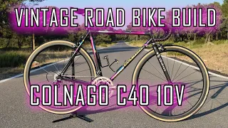 VINTAGE ROAD BIKE BUILD 🚀COLNAGO C 40 MK1 1995 -10V-🚀