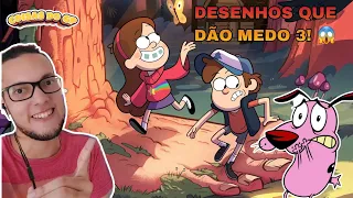 Desenhos que te davam Medo 3!