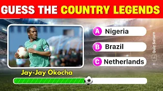Guess the Country of the Football Legends | Football Quiz 2024