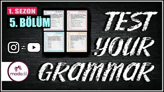 YDS•YÖKDİL•YKSDİL Gramer Derdinize Kesin Çözüm! TEST YOUR GRAMMAR - 1. Sezon 5. BÖLÜM