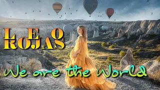 LEO ROJAS × We are the World