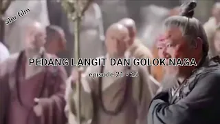 Pedang Langit dan Golok Naga (episode 21 - 25)