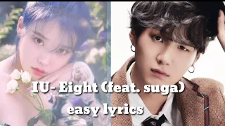 IU - (EIGHT) ( feat. Suga)  Easy Lyrics