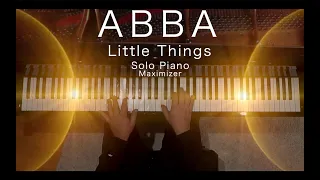 ABBA - Little Things ( Solo Piano Cover) - Maximizer