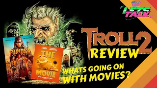 WHAT IS HAPPENING WITH MOVIES? AND A REVIEW OF THE BEST WORST MOVIE EVER, TROLL 2!