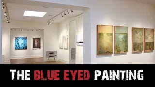 "The Blue eyed Painting" - Creepypasta