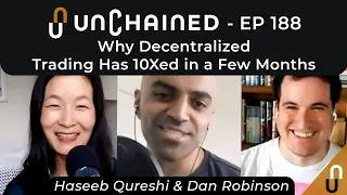 Why Decentralized Trading Has 10Xed in a Few Months - Ep.188