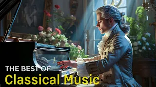 Best classical music. Music for the soul: Beethoven, Mozart, Schubert, Chopin, Bach ... 🎶🎶