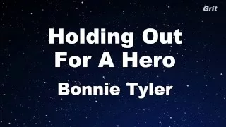 Holding Out for a Hero - Bonnie Tyler  Karaoke【No Guide Melody】