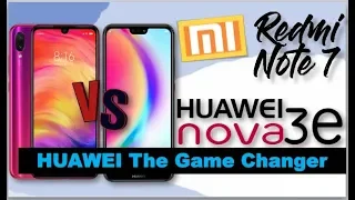 Xiaomi Redmi Note 7 vs Huawei nova 3e - THE GAME CHANGER!