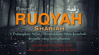 PULANGKAN SIHIR I MUSNAHKAN SIHIR - Ruqyah Shariah pulangkan sihir kepada yang menghantar.