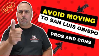 Avoid These Mistakes Before Moving to San Luis Obispo CA #sanluisobispo