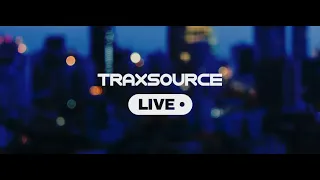 Traxsource Live! (#0390) (Guest Mix Atsou) 30.08.2022