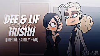 Dee & Lif | HUSHH [Metal Family] (+AU)