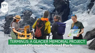 Terminus: A Glacier Memorial Project at Olympic National Park