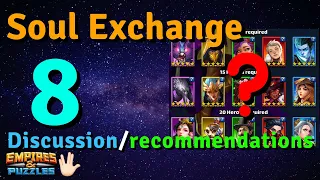 SOUL EXCHANGE 8: DISCUSSION, ANALYSIS, AND RECOMMENDATIONS!!! | Empires and Puzzles