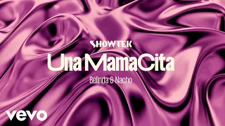 Showtek, Belinda, Nacho - Una Mamacita