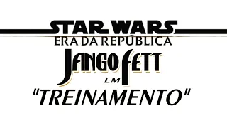 STAR WARS HQs: ERA DA REPÚBLICA - JANGO FETT EM "TREINAMENTO"