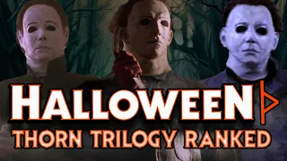 Halloween - Thorn Trilogy Ranked!