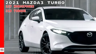 2021 Mazda3 Turbo Revealed in Mexico