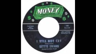 Bettye Swann - I Will Not Cry - Money