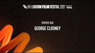 GEORGE CLOONEY Screen Talk | BFI London Film Festival 2020