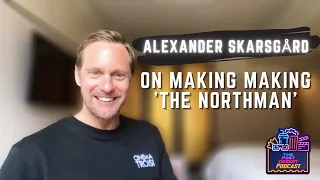 Alexander Skarsgård Interview - Making 'The Northman', Robert Eggers' Talent, 'Succession' Season 4