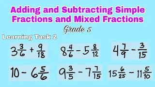 Adding and Subtracting Simple Fractions and Mixed Fractions   Grade 5 Learning Task 2