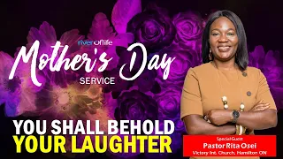 River of Life Int'l Fellowship | Live Mother's Day Service