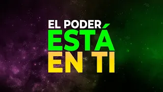 EL PODER ESTÁ EN TI | CONFÍA EN TI Y SE ABRIRÁN NUEVOS CAMINOS  [CONFIANZA] [AUTOESTIMA]