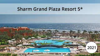 Sharm Grand Plaza Resort 5⭐️/ (2021) Общая информация об отеле