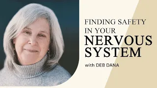 Regulating the Nervous System with Movement - Deb Dana