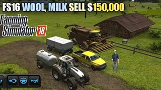 Wool Milk sell $150000 in Fs16 |  fs 16 Gameplay 78 | Fs16 Timelapse #78