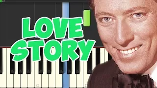 🎹Andy Williams - (Where Do I Begin) LOVE STORY (Piano Tutorial Synthesia)❤️♫