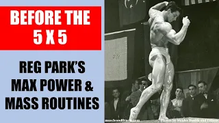 BEFORE THE 5 X 5! REG PARK'S MOST BRUTAL POWER & MASS ROUTINES!!