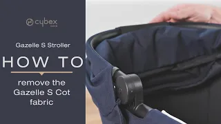How to Remove Gazelle S Cot Fabric | Gazelle S Travel System | CYBEX