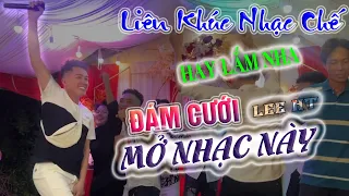 NHẠC CHẾ LIÊN KHÚC - NGHE NHẠC NÀY LÀ MUỐN CƯỚI VỢ LIỀN - LEE HT