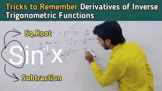 Tricks to remember derivative of  inverse Trigonometry Functions