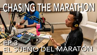 CHASING THE MARATHON EP 3 | EL SUEÑO DEL MARATÓN | Daniel Chaves, Mauricio, Ivan Gonzales