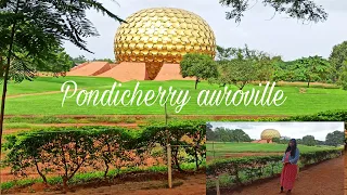 Travel Vlog // auroville Pondicherry //Auroville Travel in 2021 - An Experimental Township #Vasuj