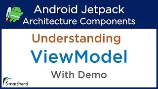 Android ViewModel Tutorial : Jetpack Tutorials: View Model Demo: Android Architecture #3.2