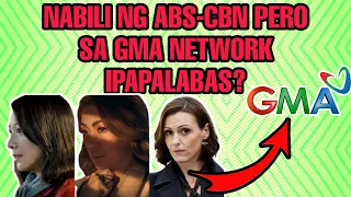 TELESERYENG NABILI NG ABS-CBN IPAPALABAS DIUMANO SA GMA NETWORK? ABS-CBN FANS NAG-REACT!